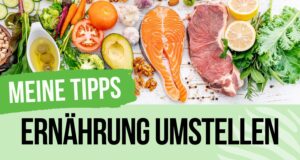 Ernährung nachhaltig umstellen