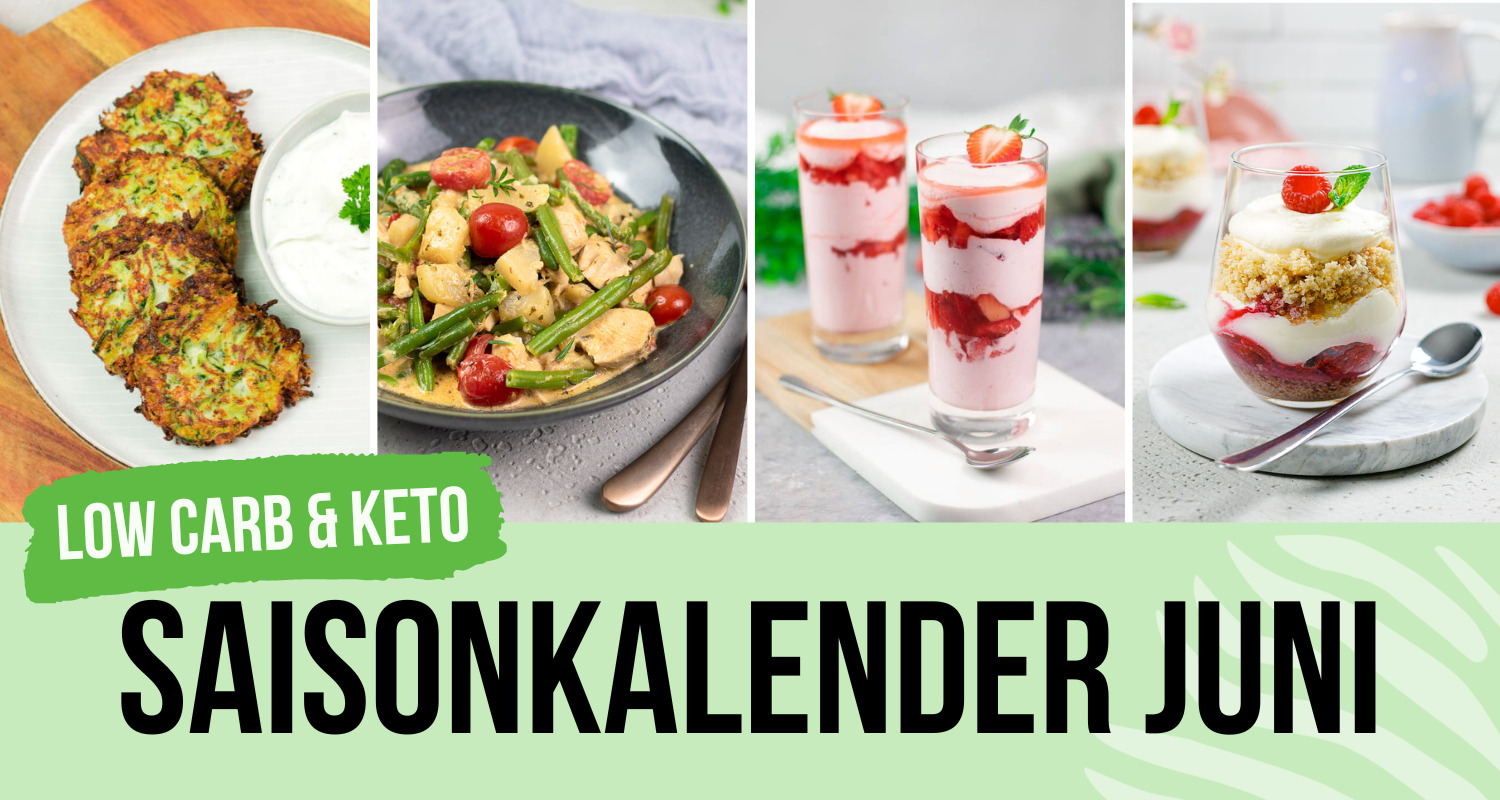 Low Carb Saisonkalender Juni