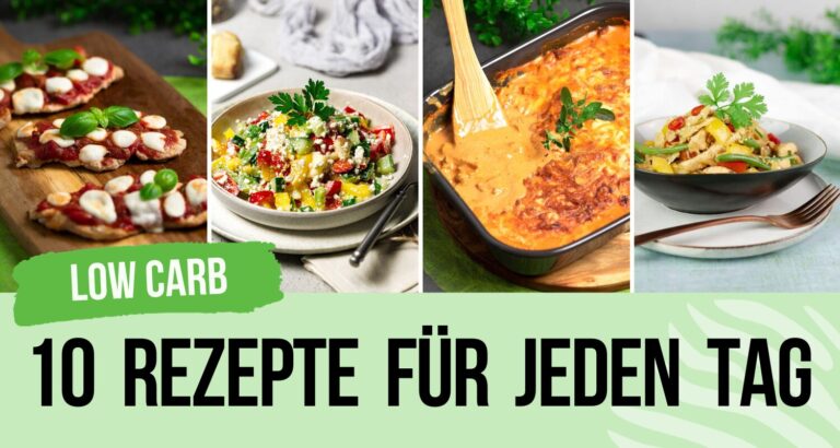 Low Carb Rezepte für jeden Tag