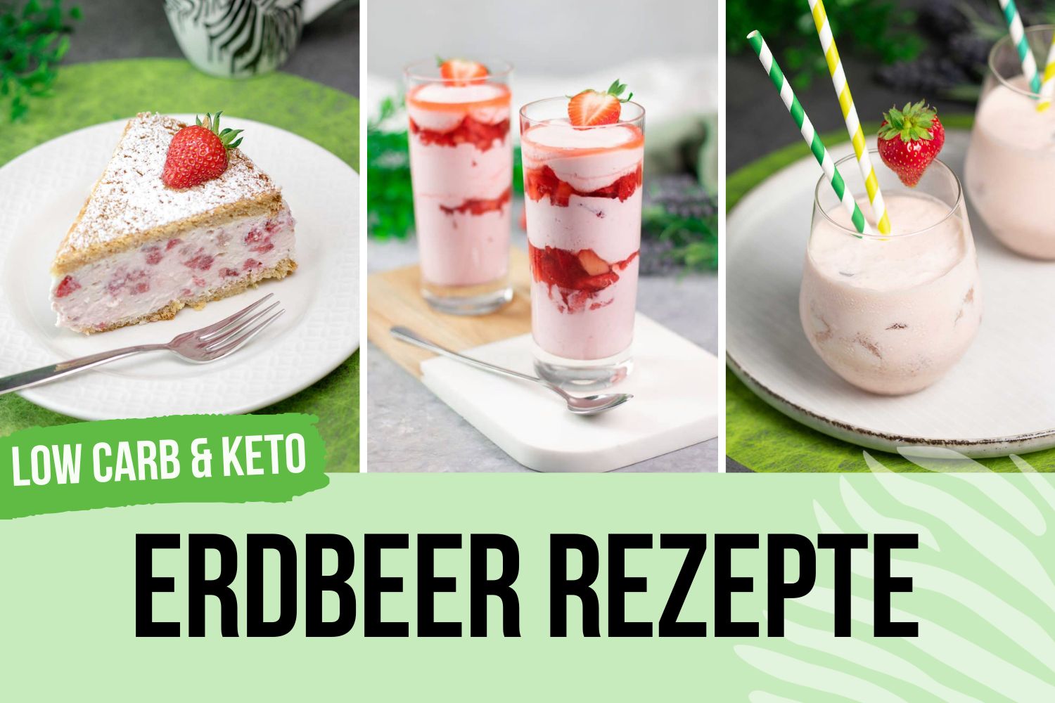 LOW CARB Erdbeer Rezepte