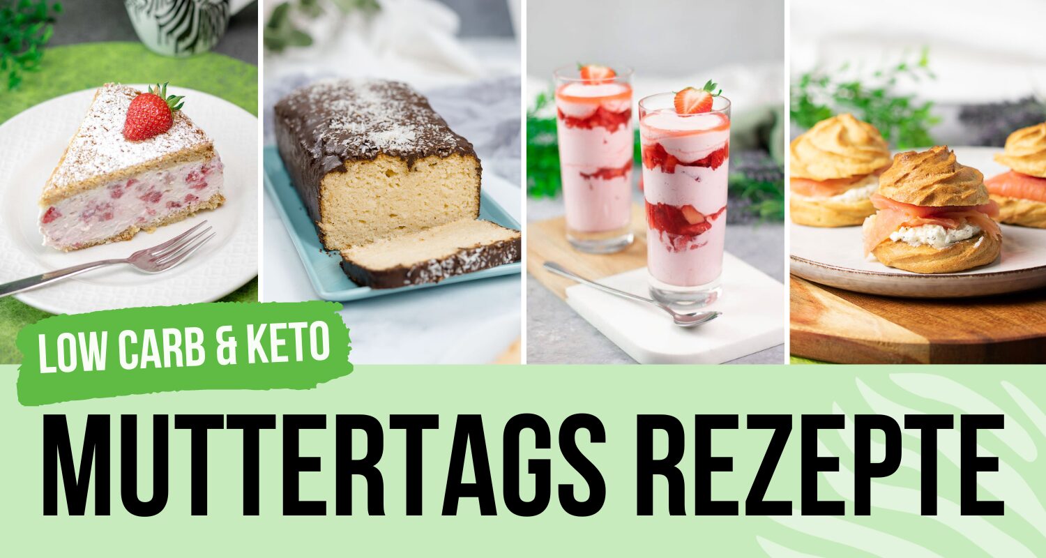 Low Carb Muttertag Rezepte