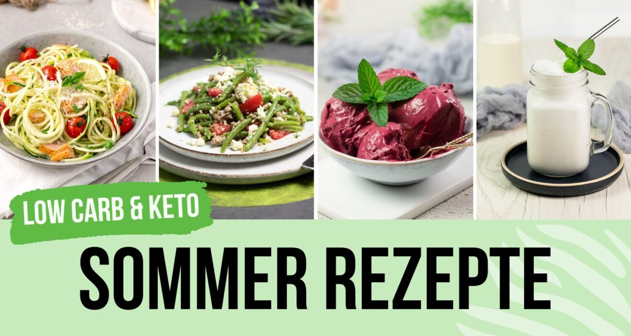 23 Low Carb Sommer Rezepte: So kommst du perfekt durch die warmen Tage