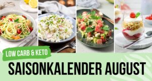 Low Carb August Saisonkalender